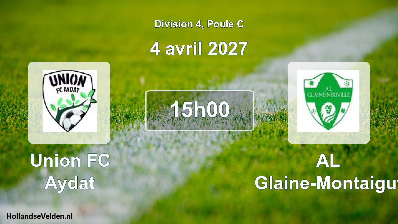Scheduled Match: Union FC Aydat - AL Glaine-Montaigut (4 April 2027)