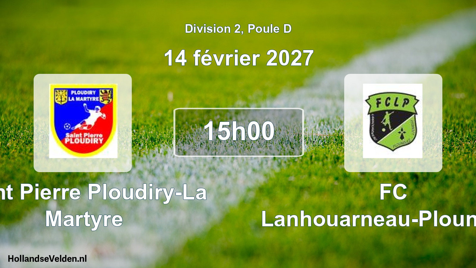 Match programmé: Saint Pierre Ploudiry-La Martyre - FC Lanhouarneau-Plounévez (14 février 2027)