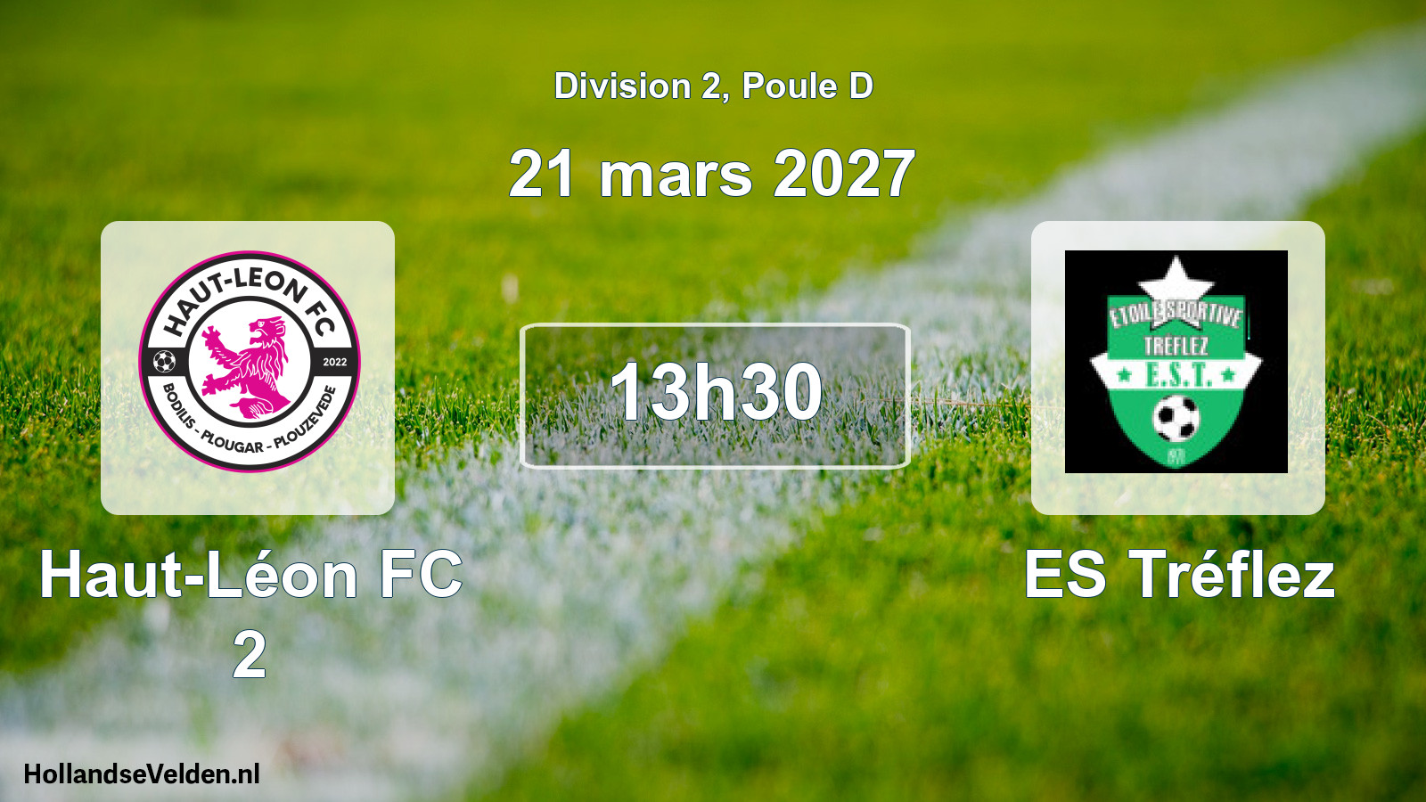 Scheduled Match: Haut-Léon FC 2 - ES Tréflez (21 March 2027)