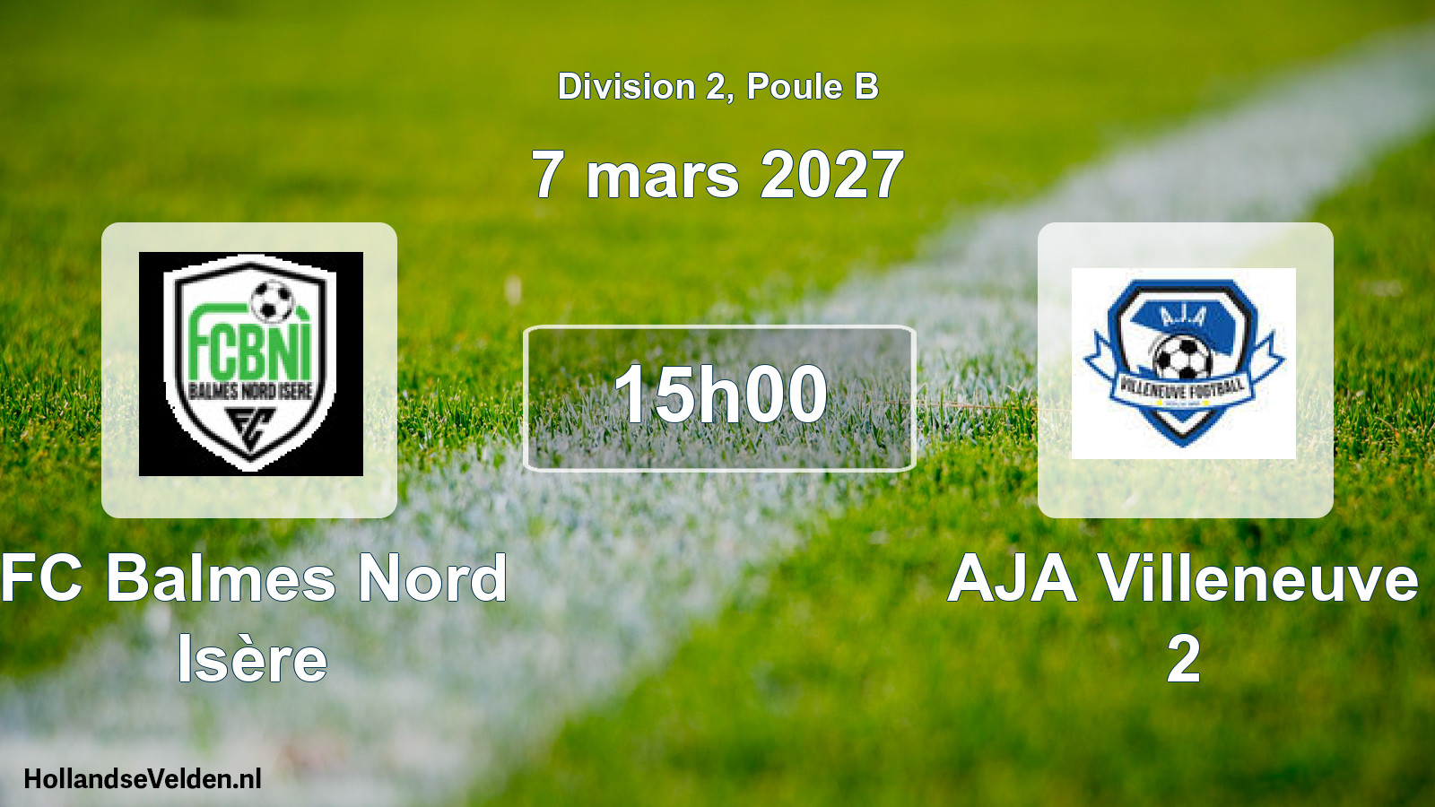 Scheduled Match: FC Balmes Nord Isère - AJA Villeneuve 2 (7 March 2027)