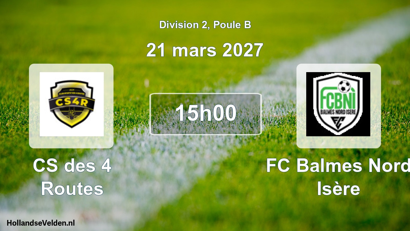 Scheduled Match: CS des 4 Routes - FC Balmes Nord Isère (21 March 2027)