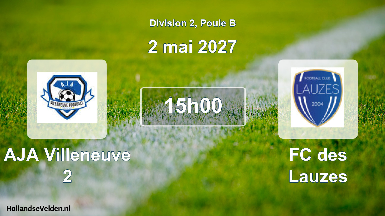 Scheduled Match: AJA Villeneuve 2 - FC des Lauzes (2 May 2027)