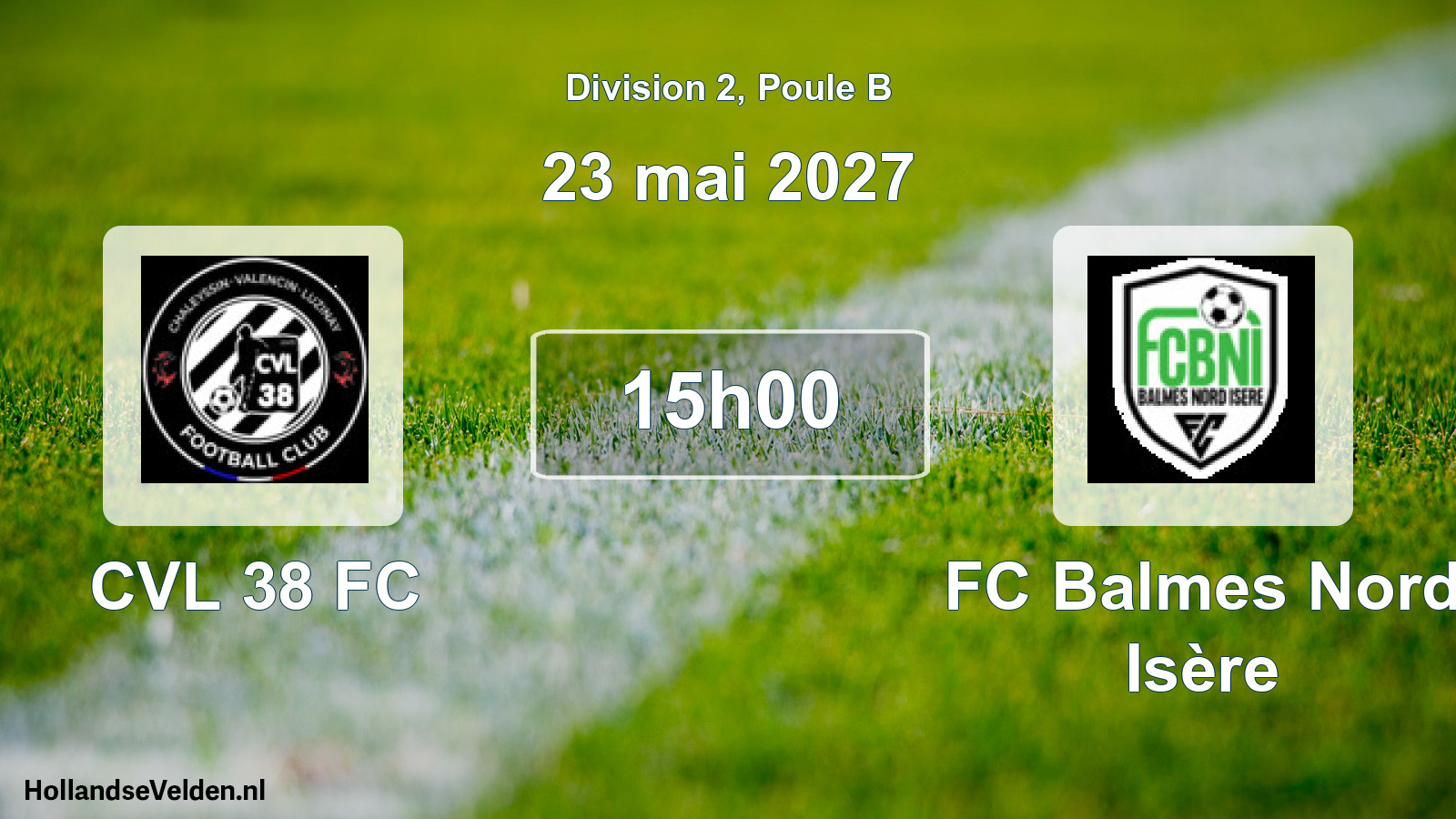 Scheduled Match: CVL 38 FC - FC Balmes Nord Isère (23 May 2027)