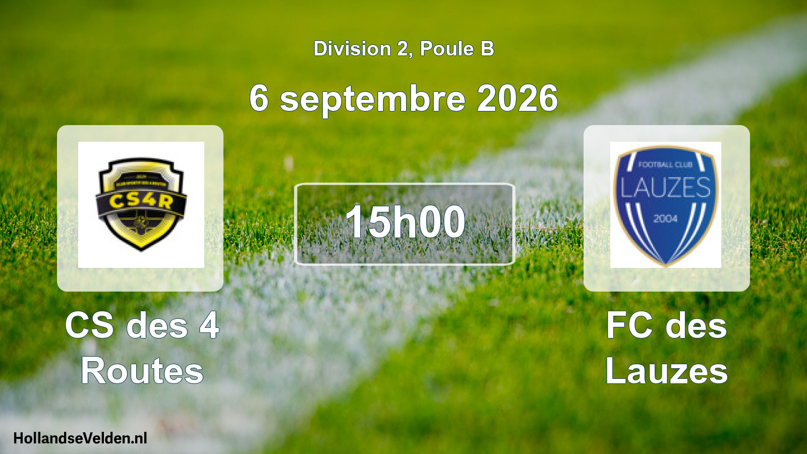 Scheduled Match: CS des 4 Routes - FC des Lauzes (6 September 2026)