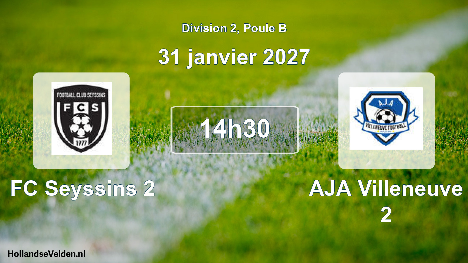 Scheduled Match: FC Seyssins 2 - AJA Villeneuve 2 (31 January 2027)