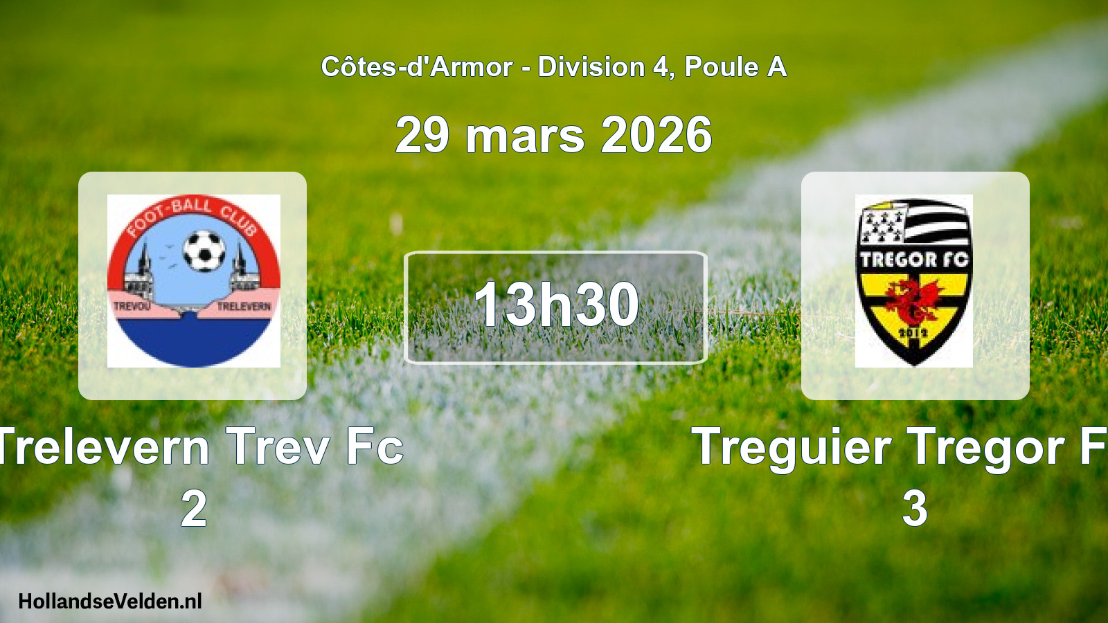 Geplande wedstrijd: Trelevern Trev Fc 2 - Treguier Tregor Fc 3 (29 mars 2026)