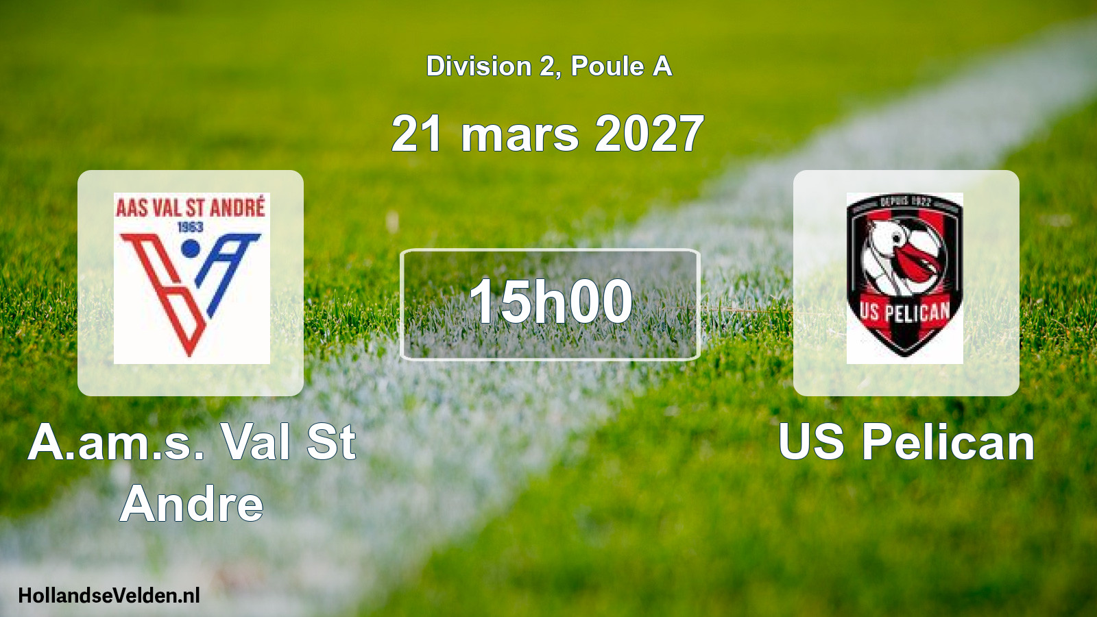 Match programmé: A.am.s. Val St Andre - US Pelican (21 mars 2027)