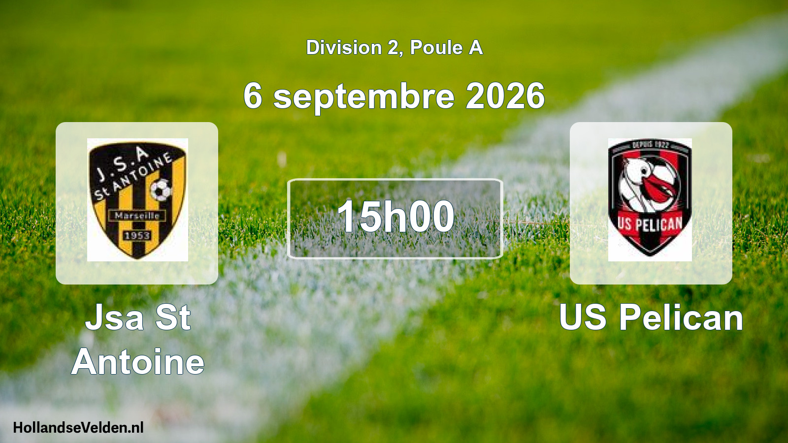 Match programmé: Jsa St Antoine - US Pelican (6 septembre 2026)