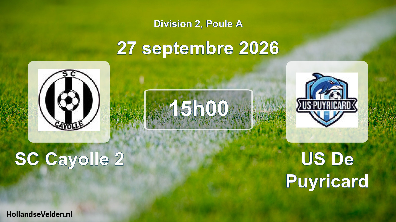 Geplande wedstrijd: SC Cayolle 2 - US De Puyricard (27 september 2026)