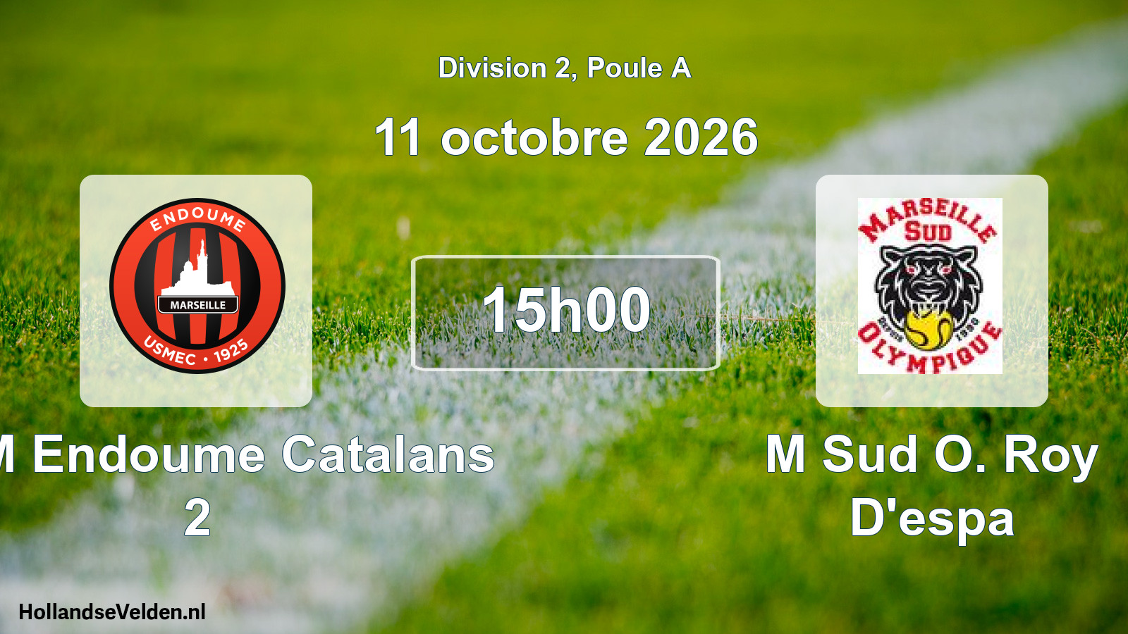 Geplande wedstrijd: USM Endoume Catalans 2 - M Sud O. Roy D'espa (11 oktober 2026)