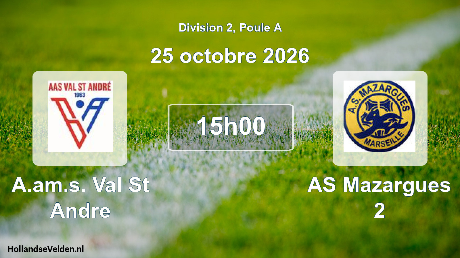 Geplande wedstrijd: A.am.s. Val St Andre - AS Mazargues 2 (25 oktober 2026)