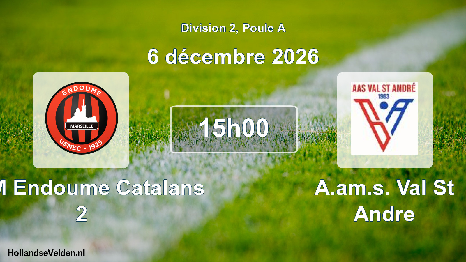 Geplande wedstrijd: USM Endoume Catalans 2 - A.am.s. Val St Andre (6 december 2026)