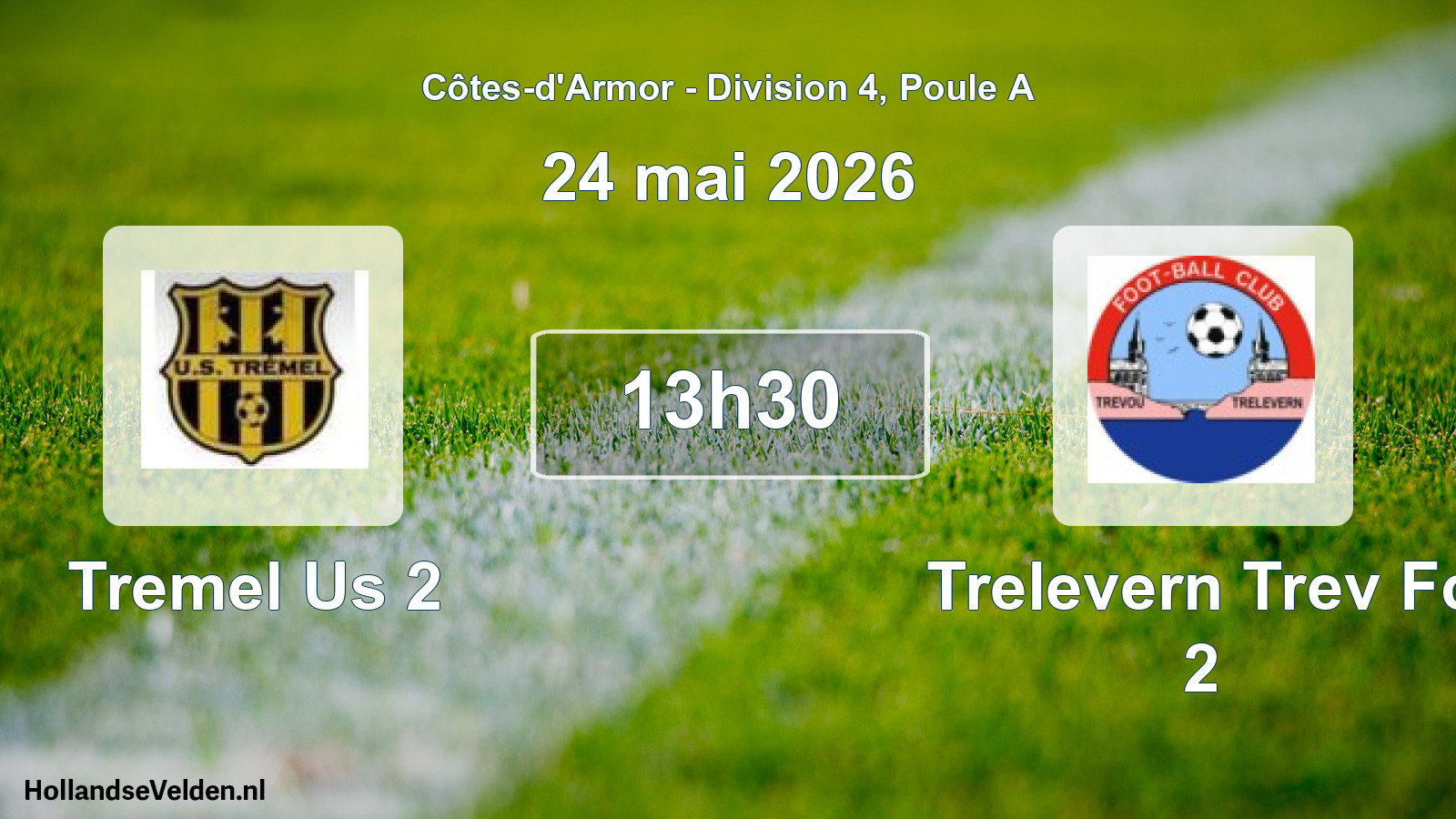 Geplande wedstrijd: Tremel Us 2 - Trelevern Trev Fc 2 (24 mai 2026)