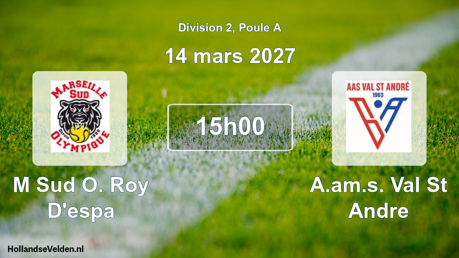 Geplande wedstrijd: M Sud O. Roy D'espa - A.am.s. Val St Andre (14 maart 2027)