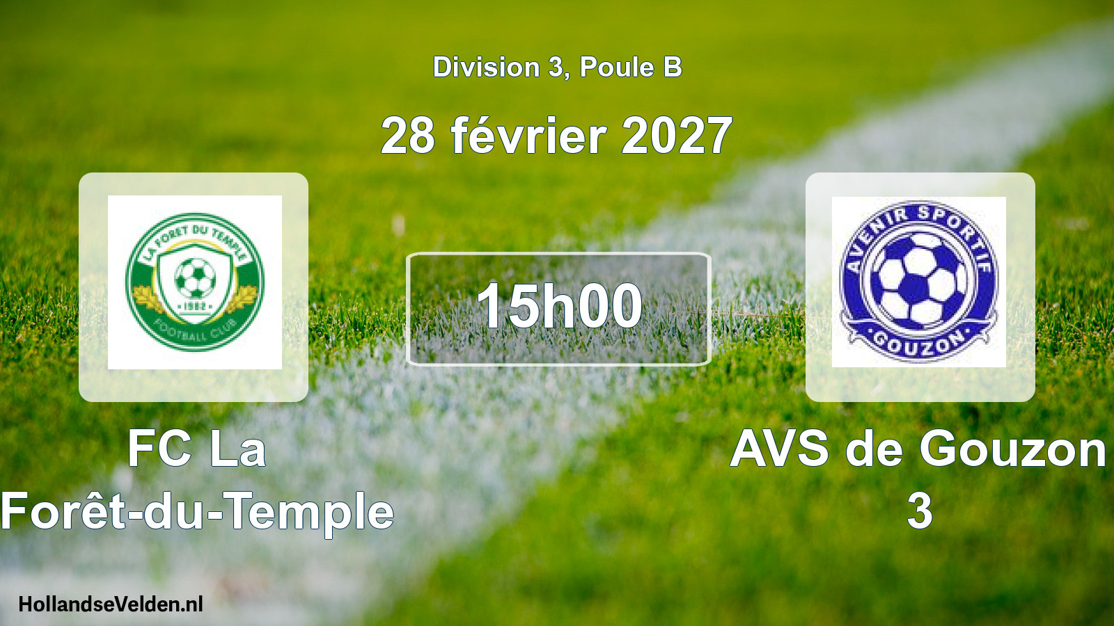 Scheduled Match: FC La Forêt-du-Temple - AVS de Gouzon 3 (28 February 2027)