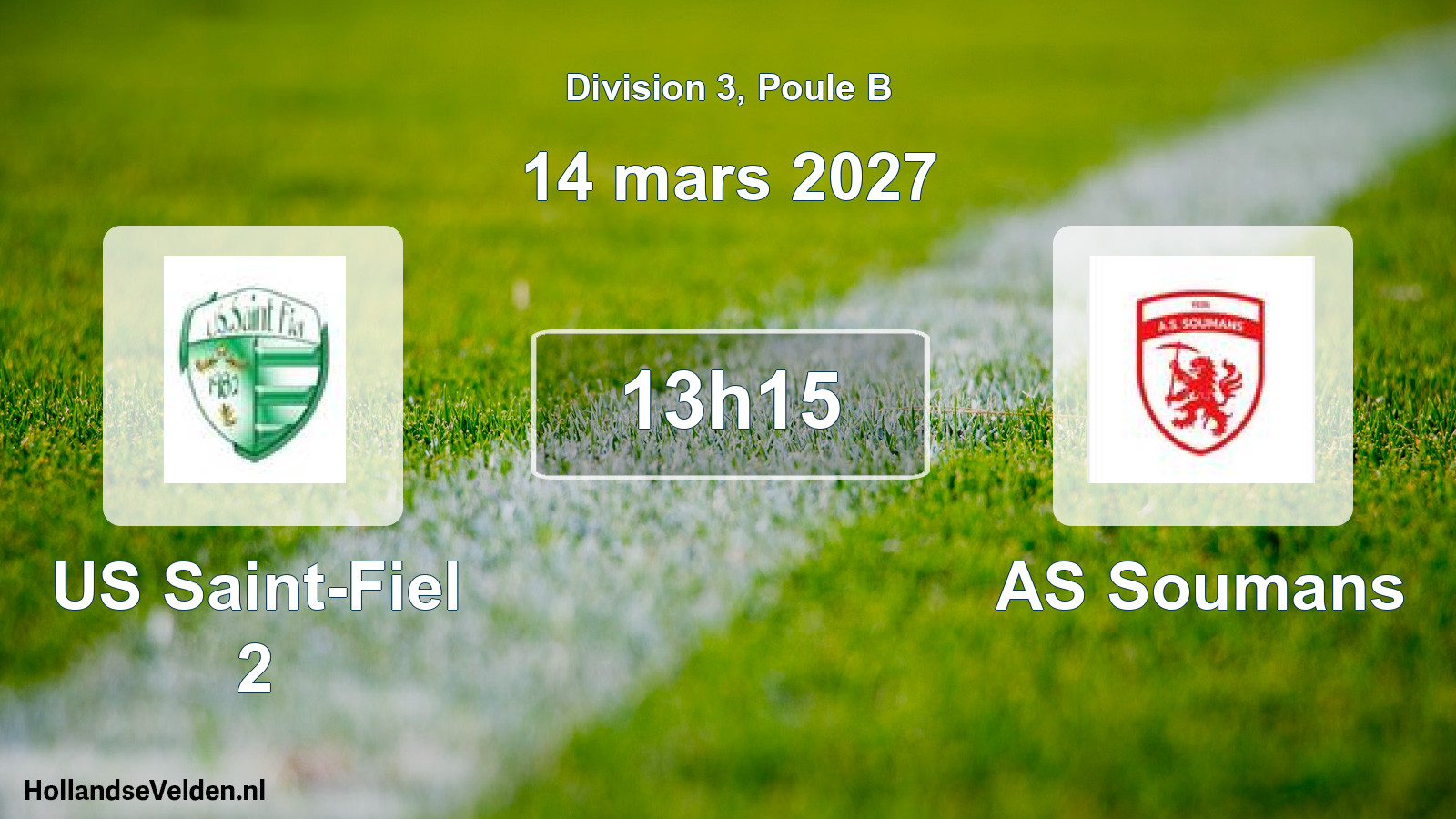 Scheduled Match: US Saint-Fiel 2 - AS Soumans (14 March 2027)