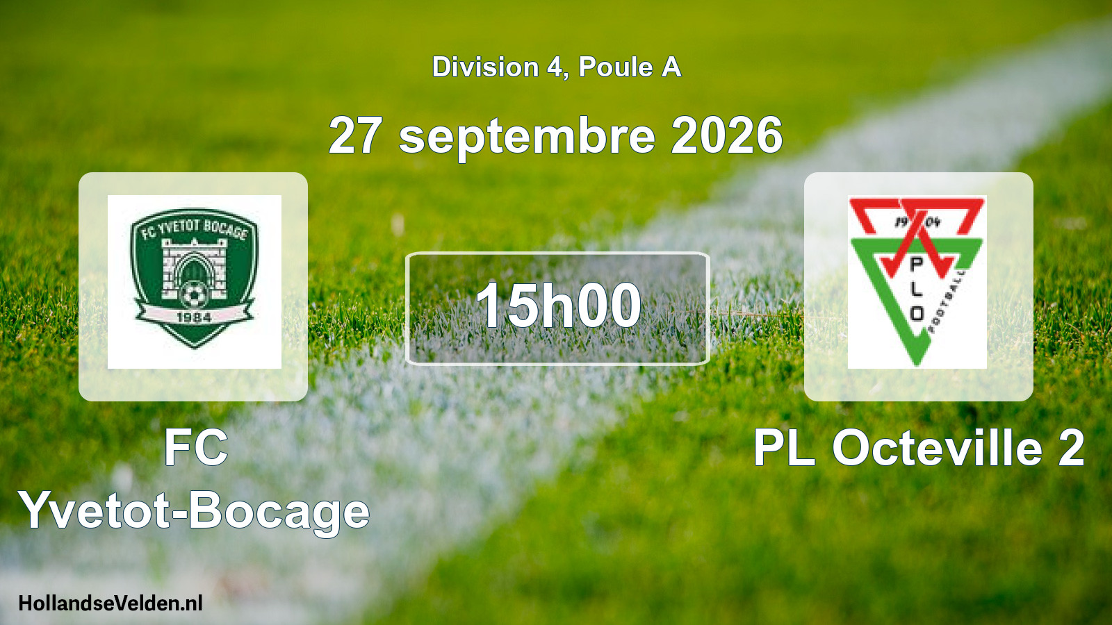 Match programmé: FC Yvetot-Bocage - PL Octeville 2 (27 septembre 2026)