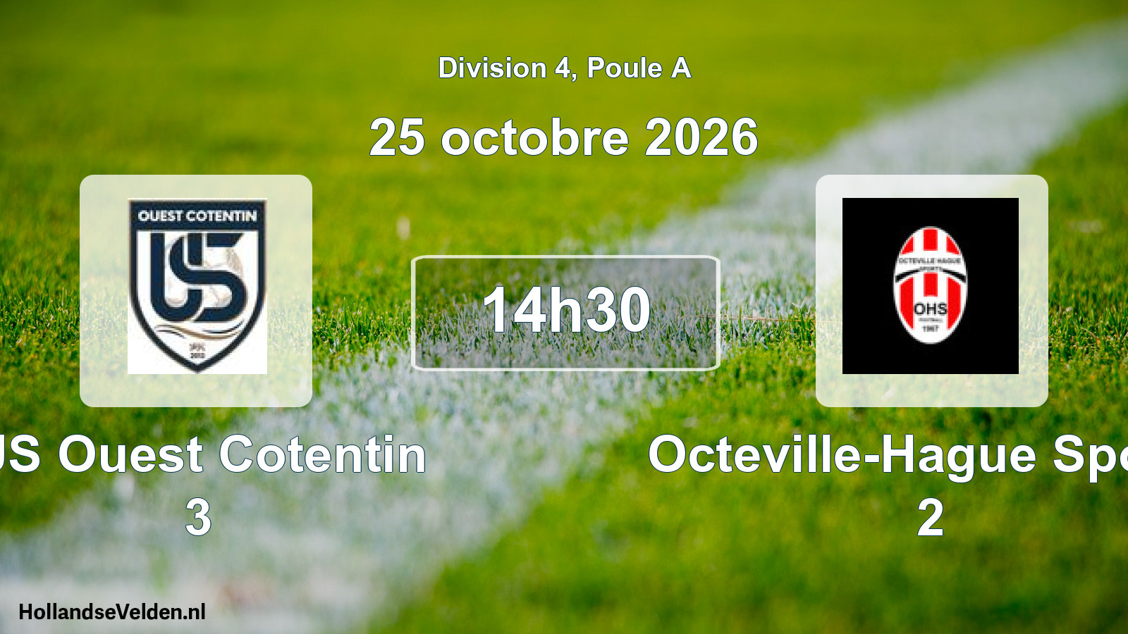 Match programmé: US Ouest Cotentin 3 - Octeville-Hague Sports 2 (25 octobre 2026)