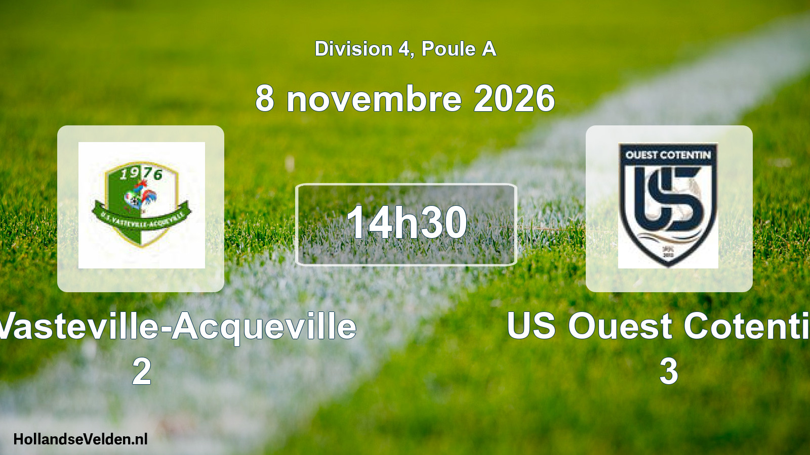 Match programmé: US Vasteville-Acqueville 2 - US Ouest Cotentin 3 (8 novembre 2026)
