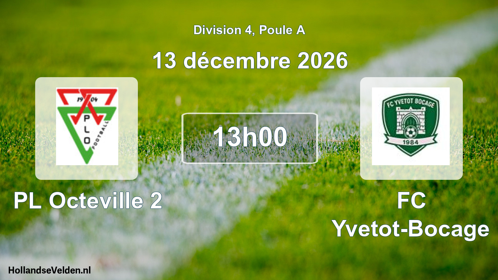 Match programmé: PL Octeville 2 - FC Yvetot-Bocage (13 décembre 2026)