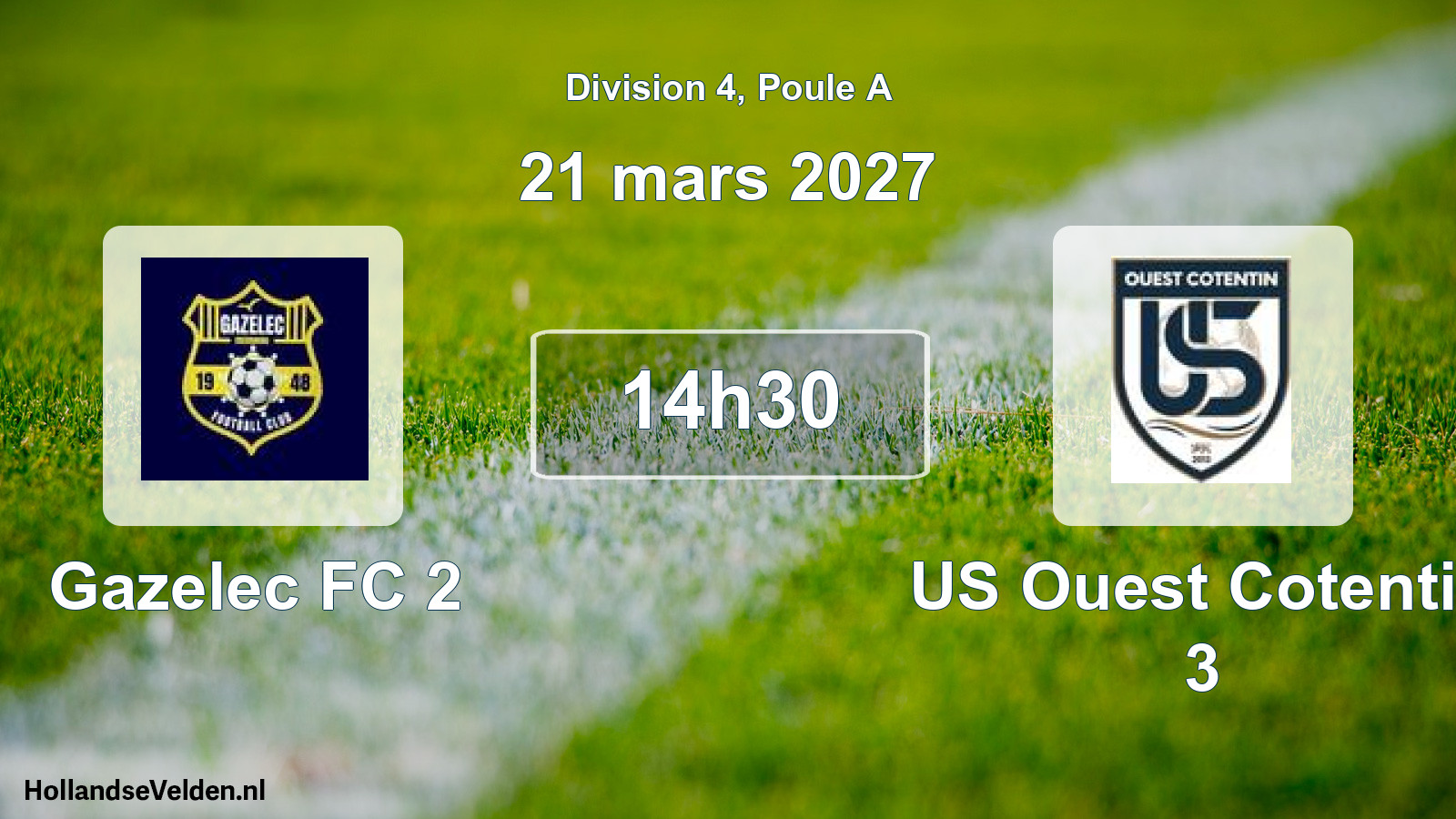 Match programmé: Gazelec FC 2 - US Ouest Cotentin 3 (21 mars 2027)