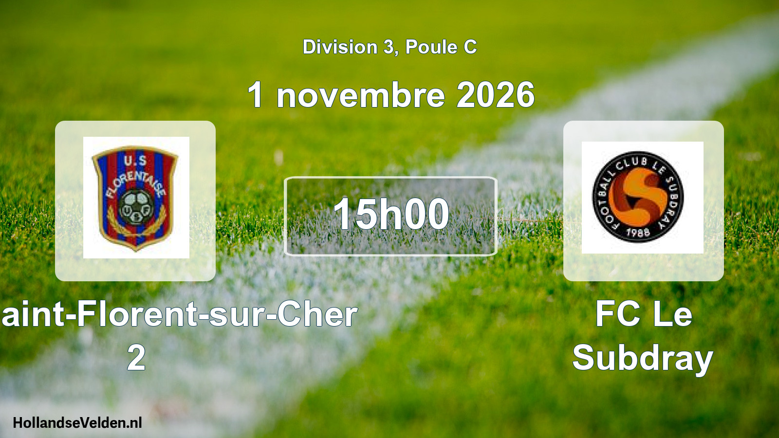 Geplande wedstrijd: US Saint-Florent-sur-Cher 2 - FC Le Subdray (1 november 2026)