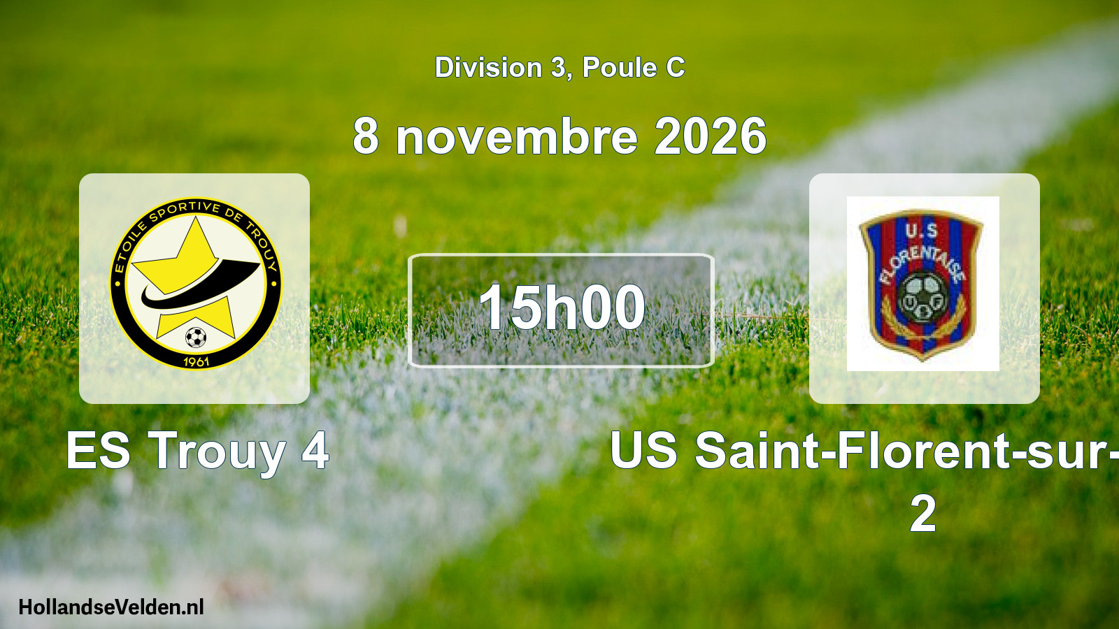 Scheduled Match: ES Trouy 4 - US Saint-Florent-sur-Cher 2 (8 November 2026)