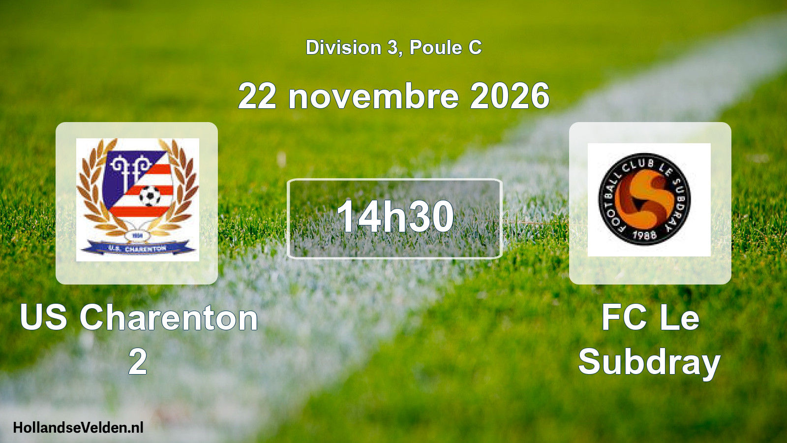 Scheduled Match: US Charenton 2 - FC Le Subdray (22 November 2026)