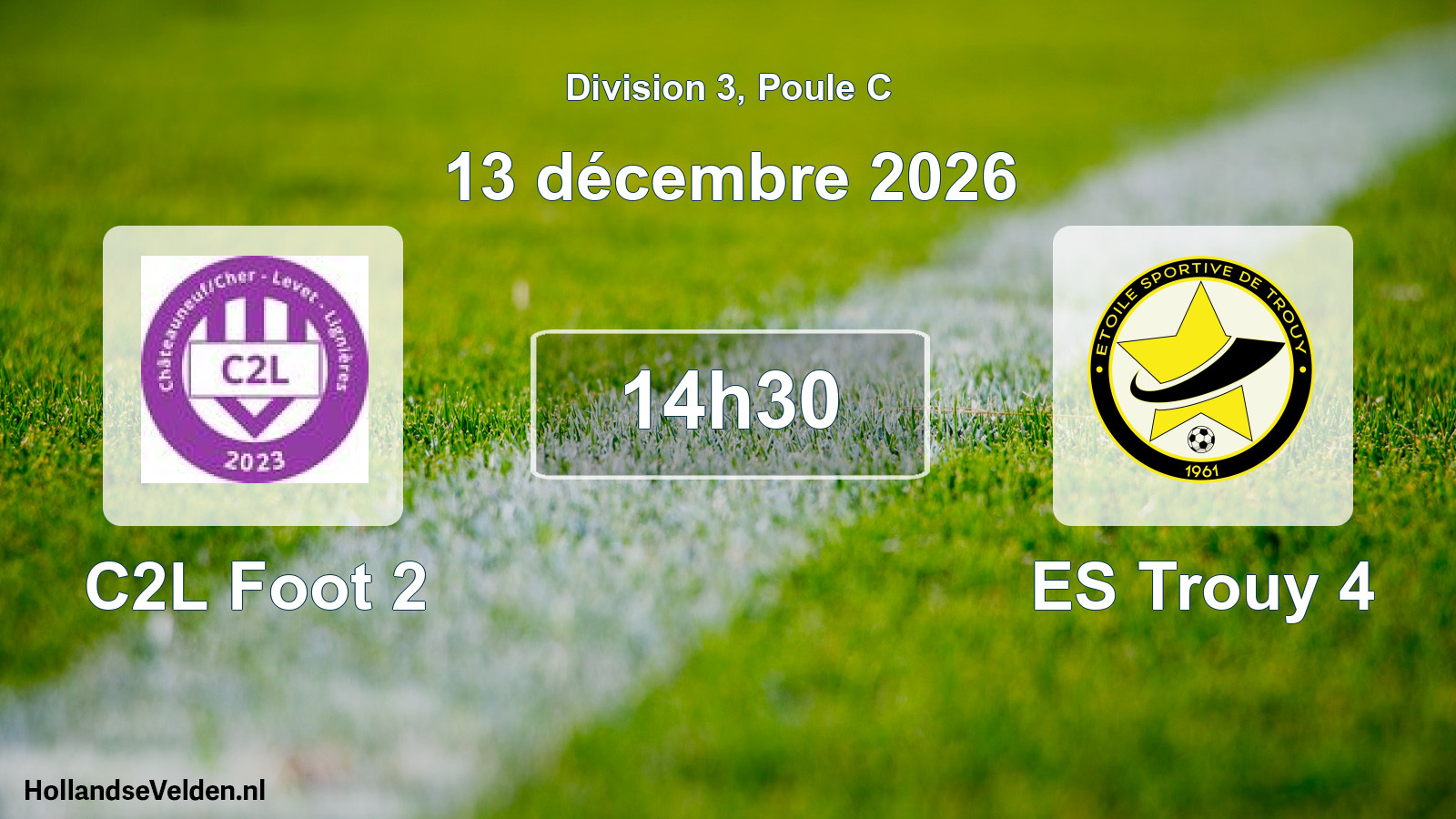 Scheduled Match: C2L Foot 2 - ES Trouy 4 (13 December 2026)