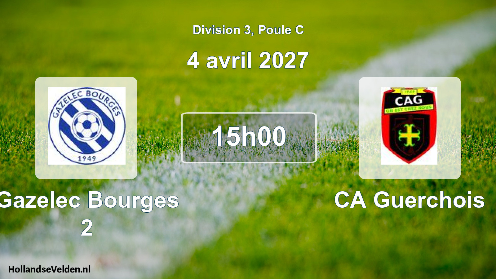 Geplande wedstrijd: Gazelec Bourges 2 - CA Guerchois (4 april 2027)