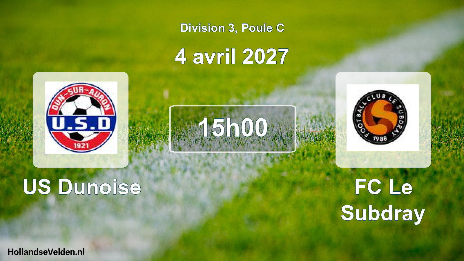 Geplande wedstrijd: US Dunoise - FC Le Subdray (4 april 2027)