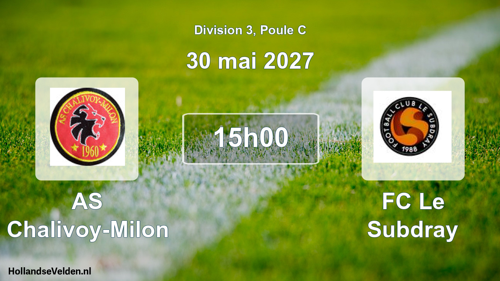 Scheduled Match: AS Chalivoy-Milon - FC Le Subdray (30 May 2027)