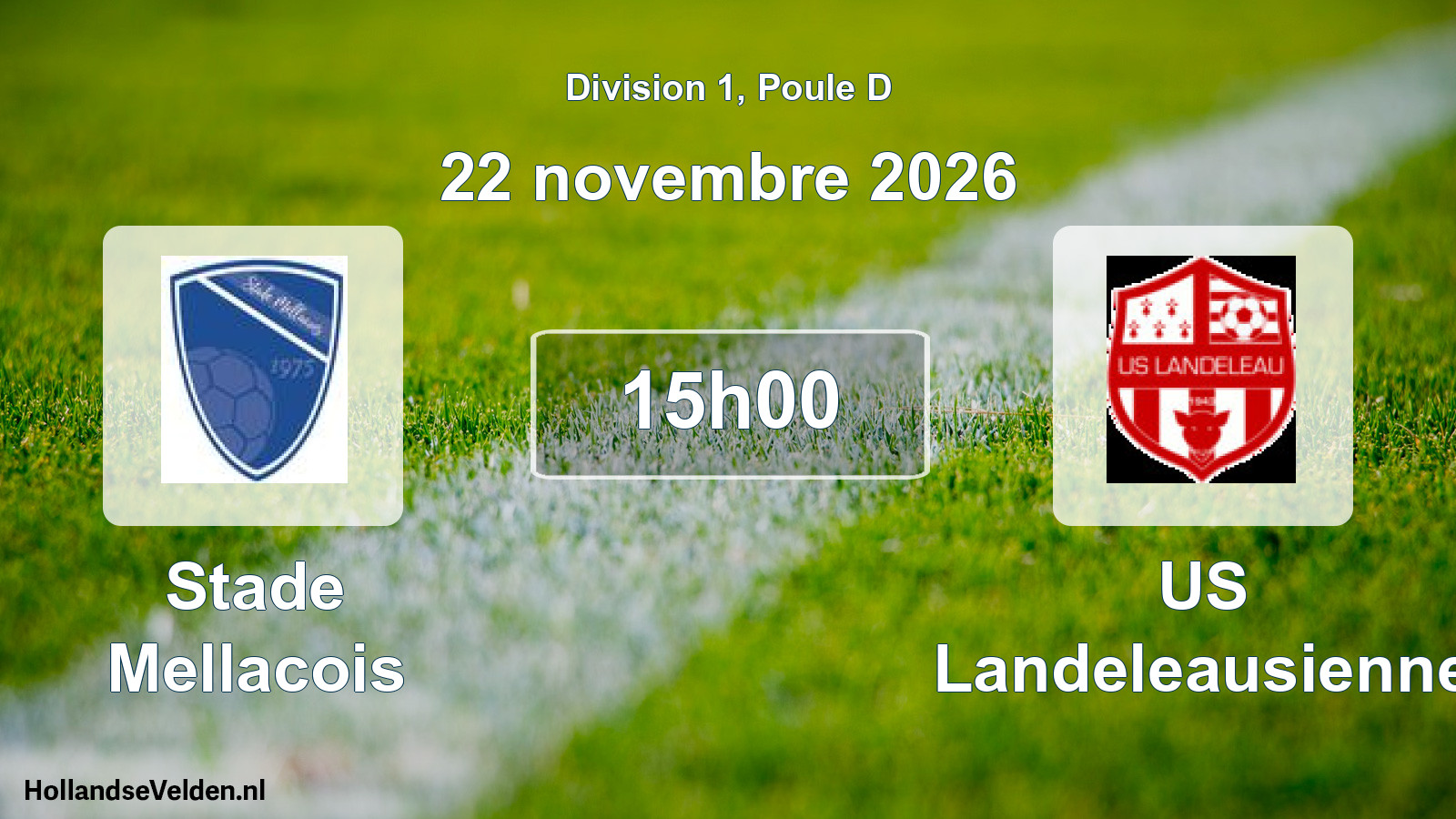 Geplande wedstrijd: Stade Mellacois - US Landeleausienne (22 november 2026)