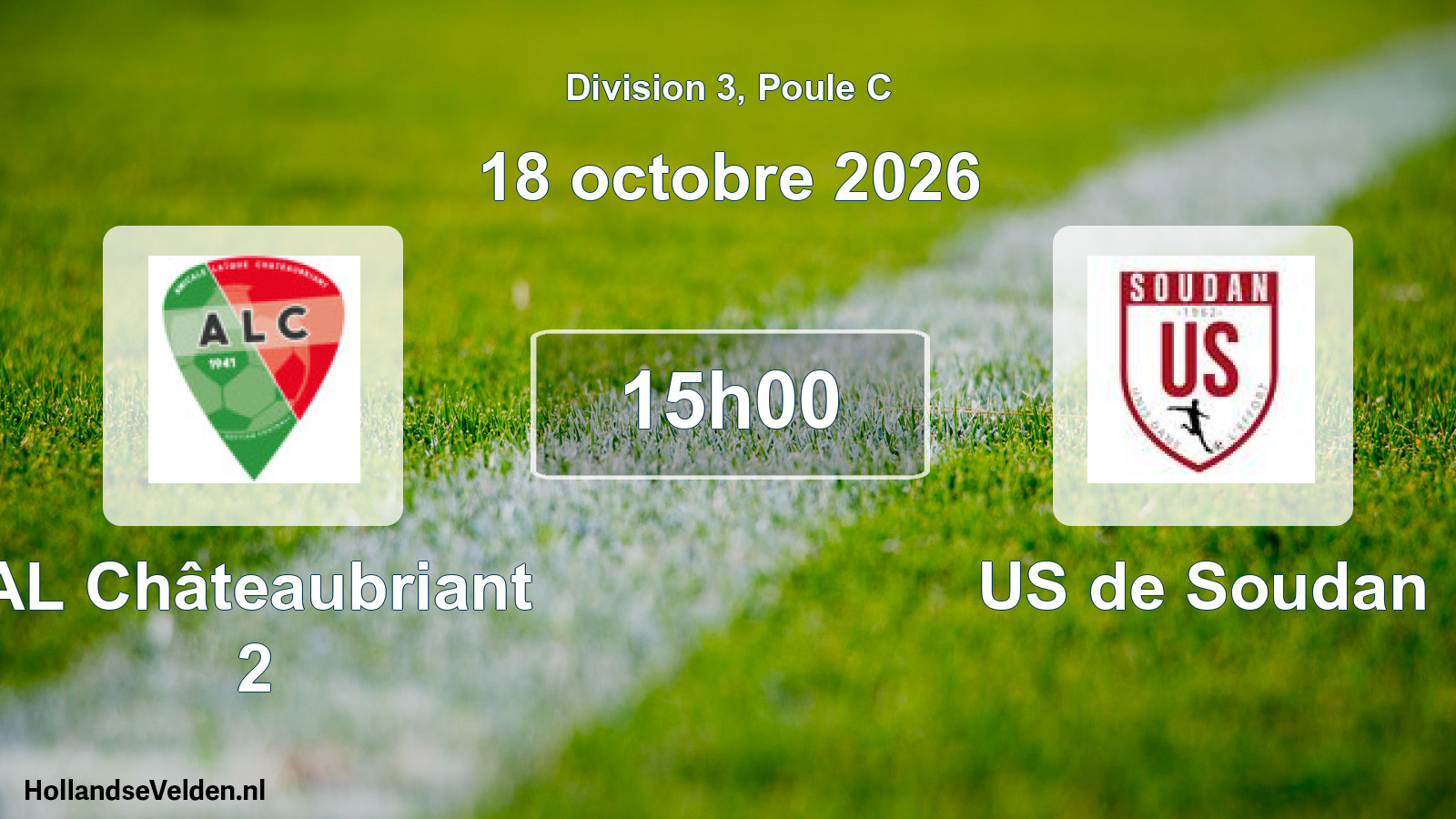Scheduled Match: AL Châteaubriant 2 - US de Soudan (18 October 2026)