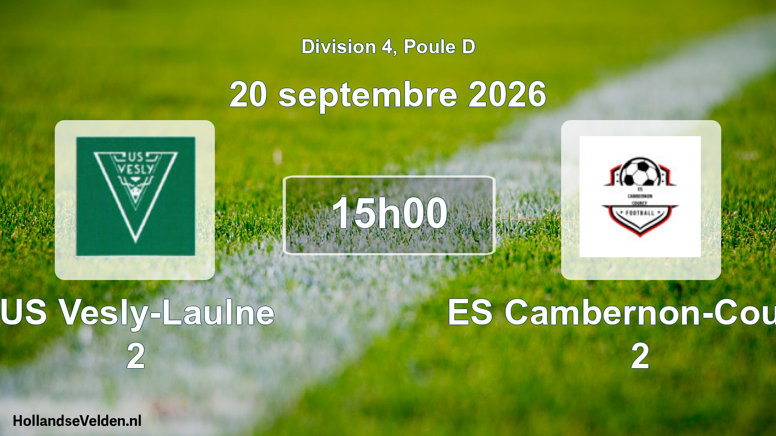 Match programmé: US Vesly-Laulne 2 - ES Cambernon-Courcy 2 (20 septembre 2026)