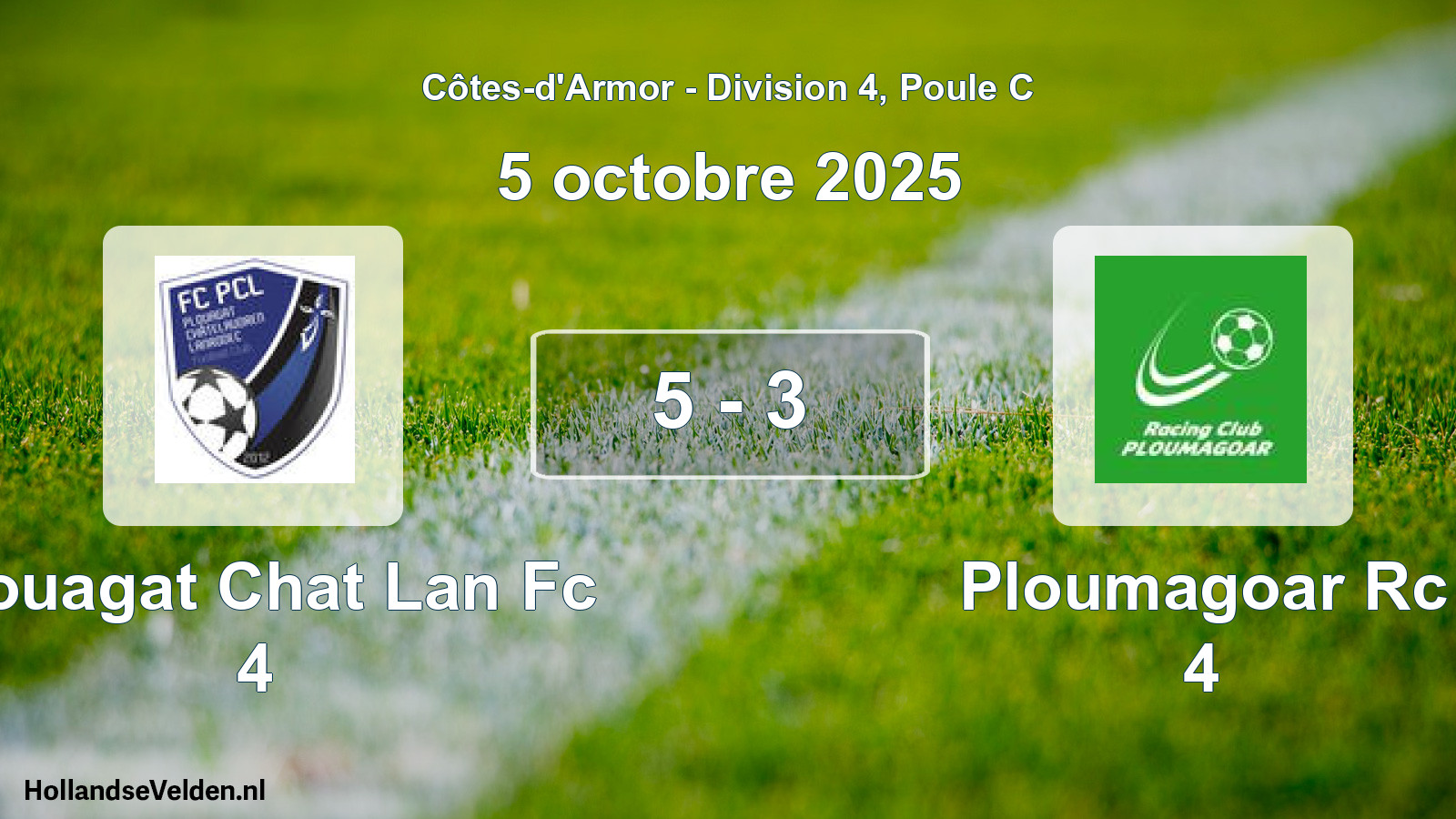 Gespeelde wedstrijd: Plouagat Chat Lan Fc 4 - Ploumagoar Rc 4 5 - 3 (5 octobre 2025)
