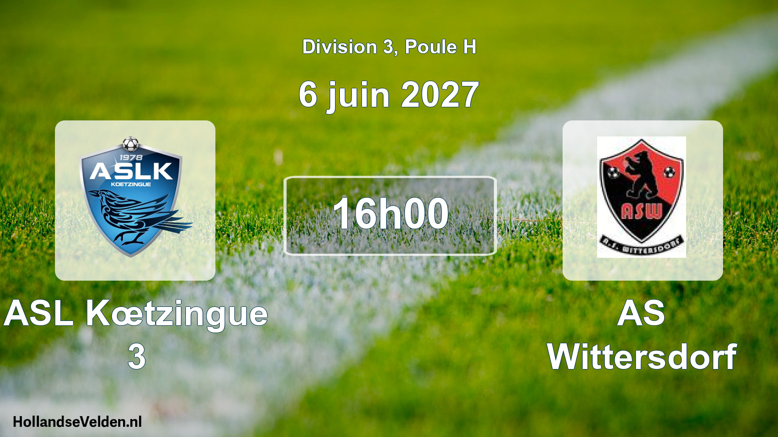 Scheduled Match: ASL Kœtzingue 3 - AS Wittersdorf (6 June 2027)