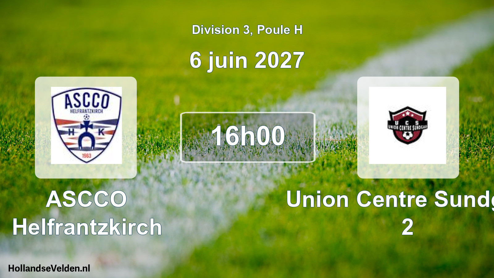 Scheduled Match: ASCCO Helfrantzkirch - Union Centre Sundgau 2 (6 June 2027)