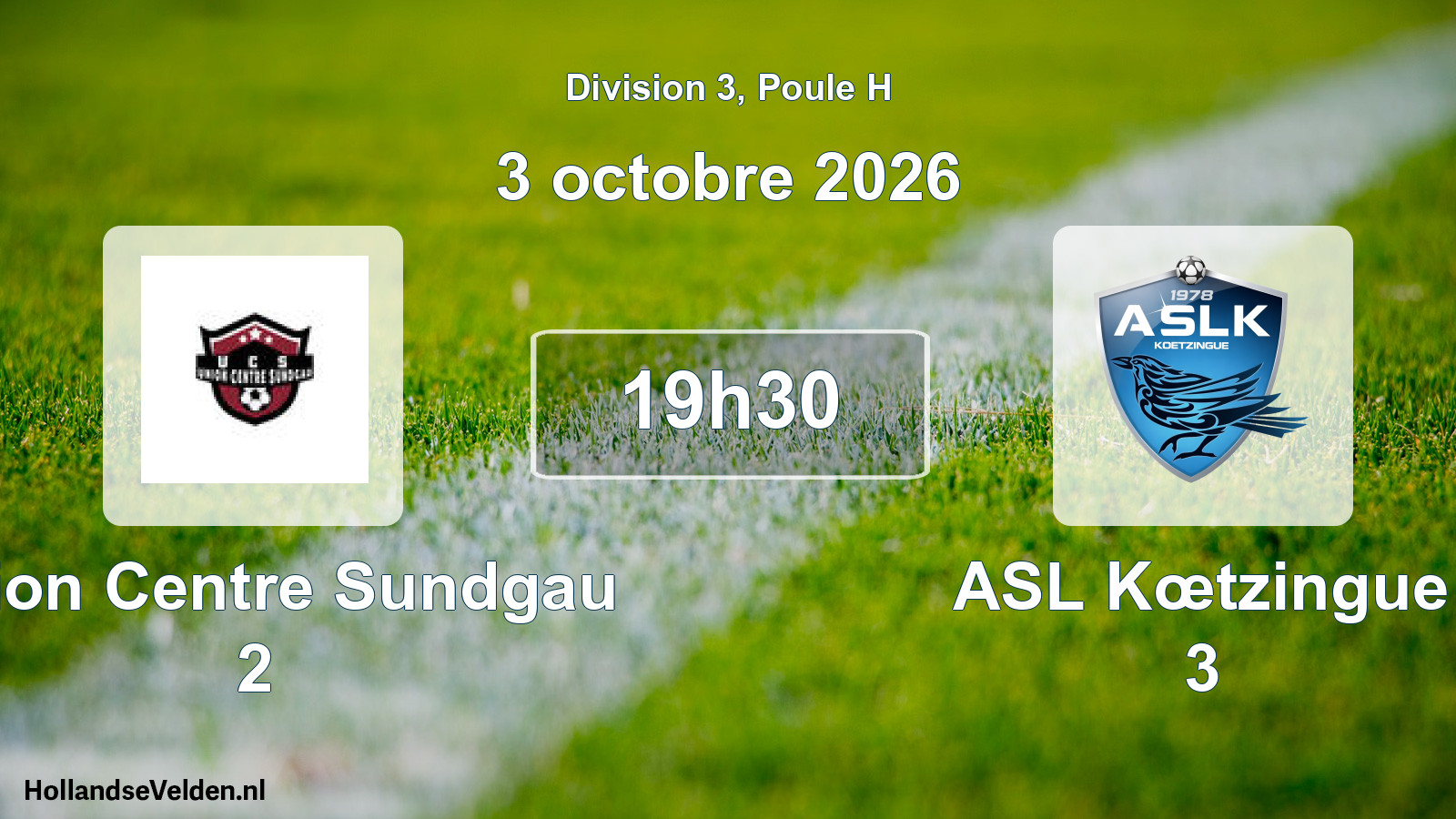 Scheduled Match: Union Centre Sundgau 2 - ASL Kœtzingue 3 (3 October 2026)