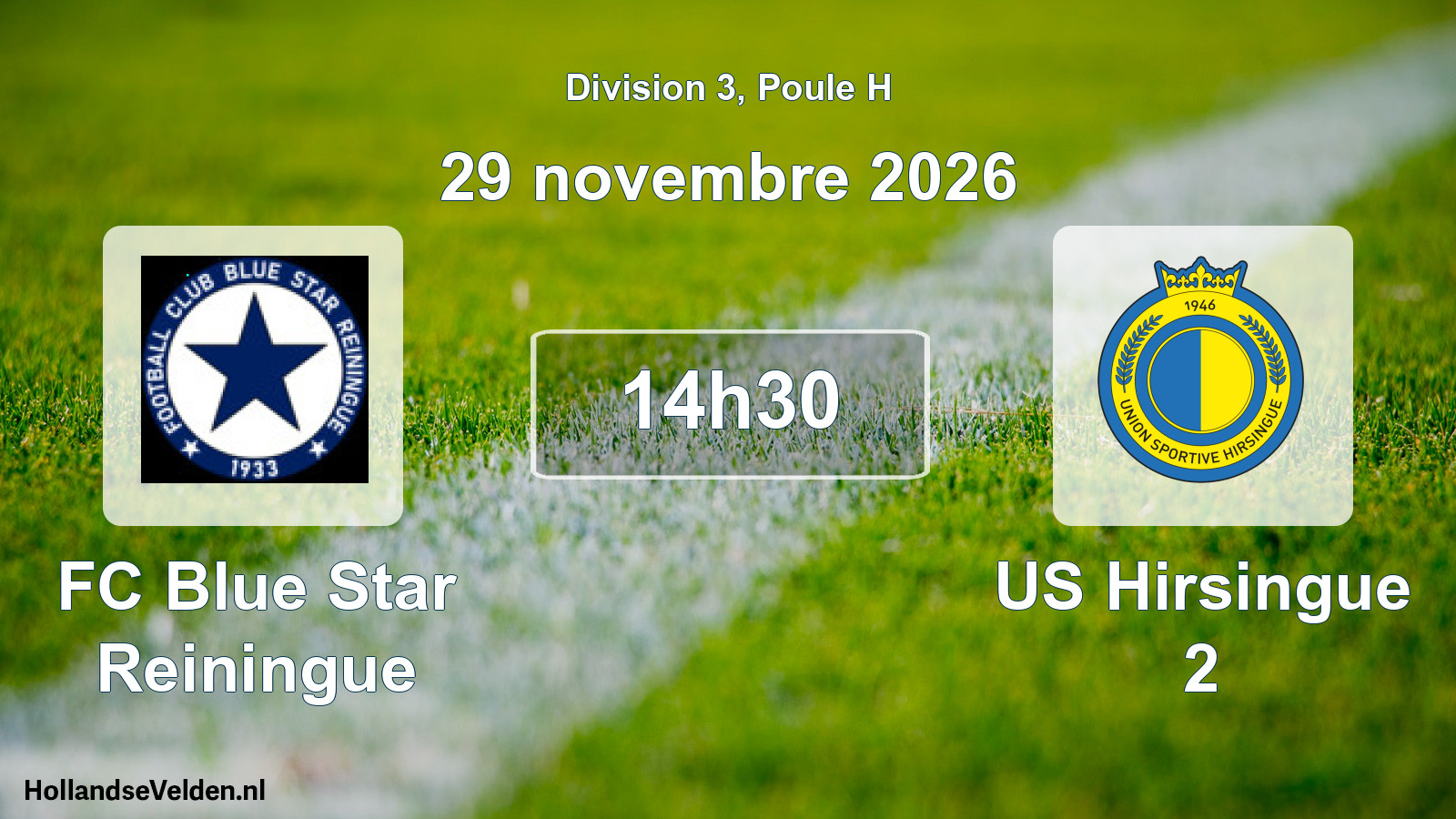 Scheduled Match: FC Blue Star Reiningue - US Hirsingue 2 (29 November 2026)
