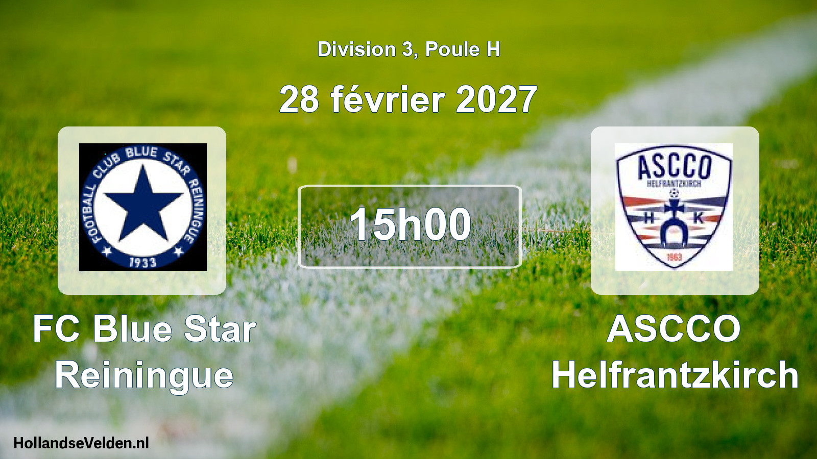 Scheduled Match: FC Blue Star Reiningue - ASCCO Helfrantzkirch (28 February 2027)