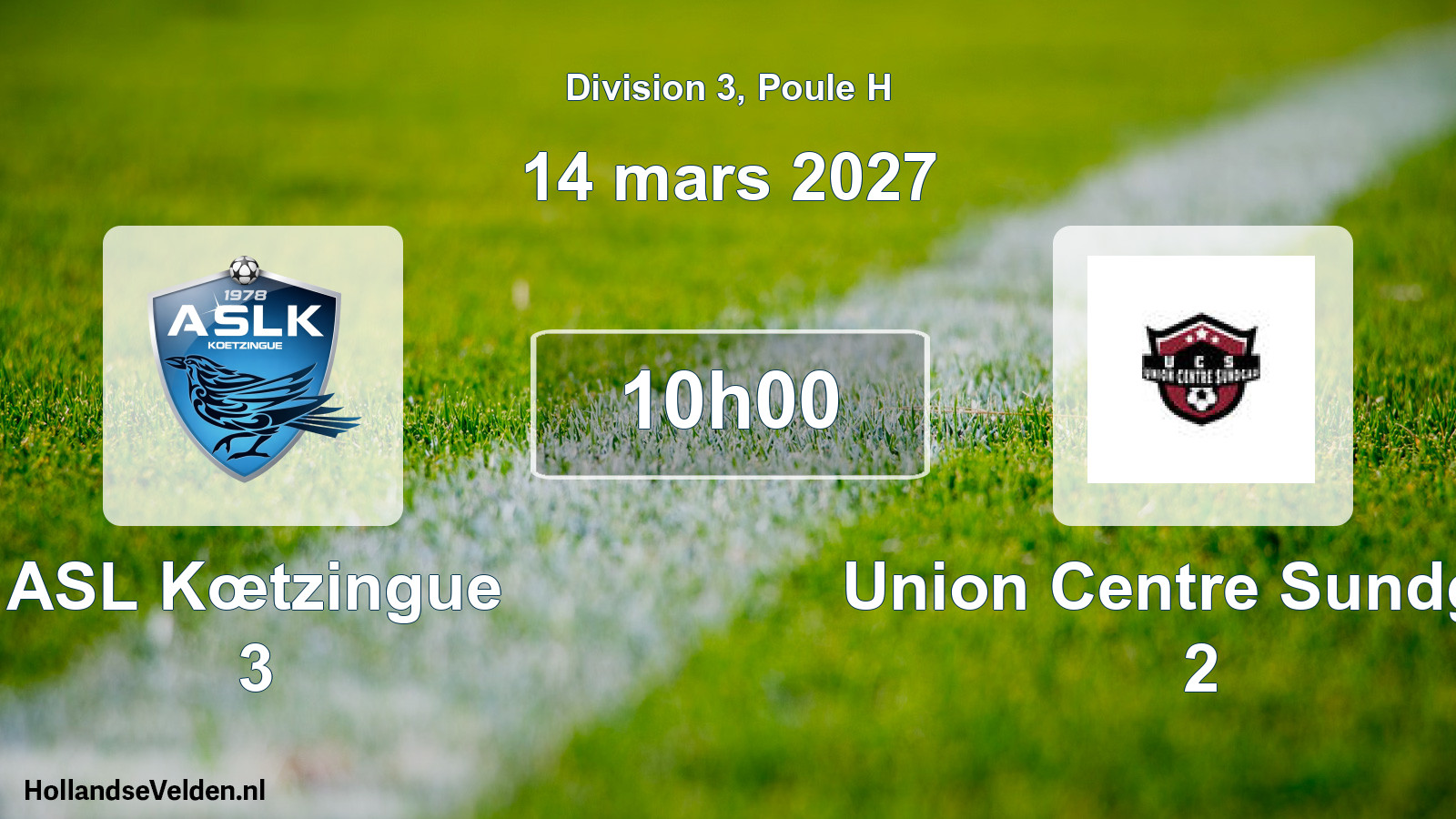 Scheduled Match: ASL Kœtzingue 3 - Union Centre Sundgau 2 (14 March 2027)
