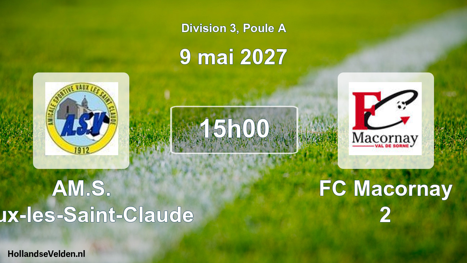 Scheduled Match: AM.S. Vaux-les-Saint-Claude - FC Macornay 2 (9 May 2027)
