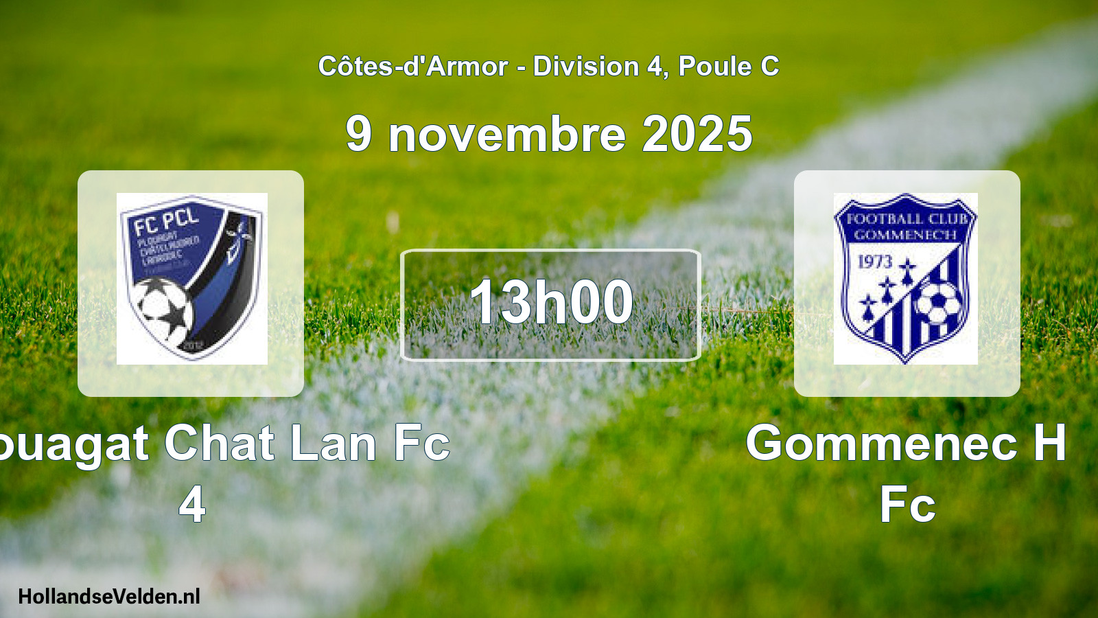 Geplande wedstrijd: Plouagat Chat Lan Fc 4 - Gommenec H Fc (9 novembre 2025)