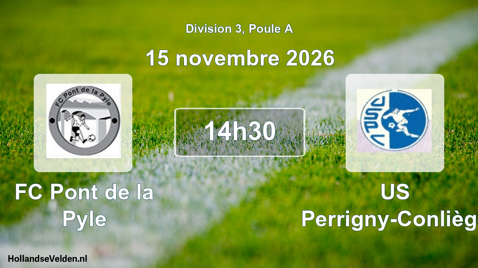 Scheduled Match: FC Pont de la Pyle - US Perrigny-Conliège (15 November 2026)