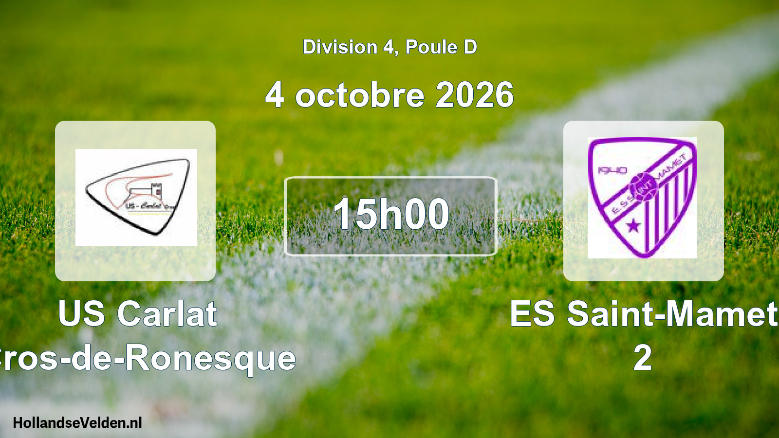 Scheduled Match: US Carlat Cros-de-Ronesque - ES Saint-Mamet 2 (4 October 2026)