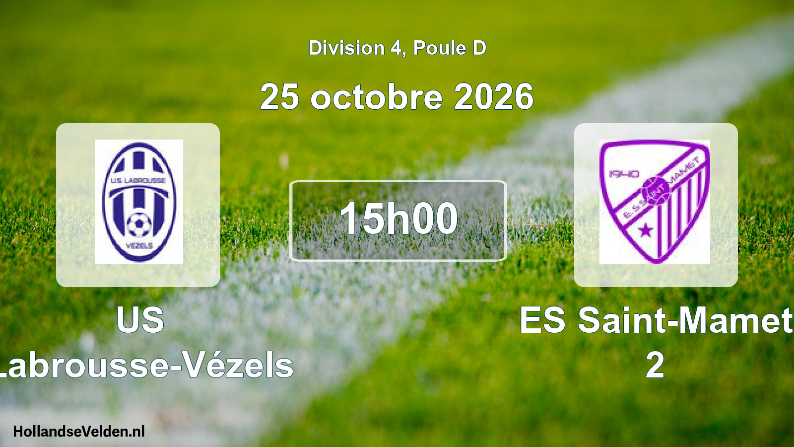 Match programmé: US Labrousse-Vézels - ES Saint-Mamet 2 (25 octobre 2026)