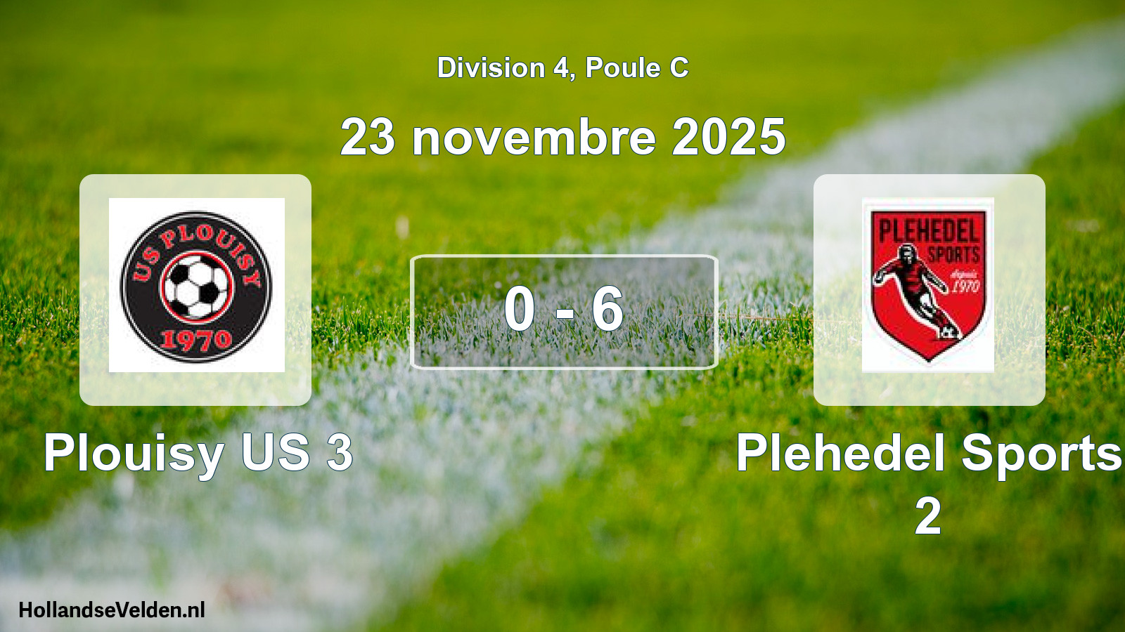 Gespeelde wedstrijd: Plouisy US 3 - Plehedel Sports 2 0 - 6 (23 november 2025)
