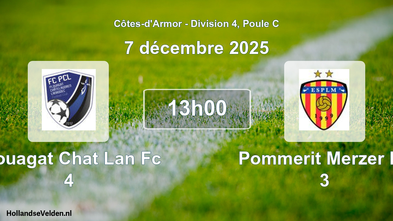 Scheduled Match: Plouagat Chat Lan Fc 4 - Pommerit Merzer Es 3 (7 December 2025)