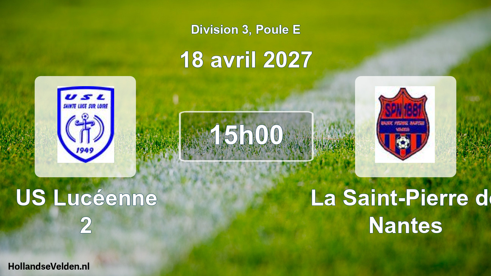 Scheduled Match: US Lucéenne 2 - La Saint-Pierre de Nantes (18 April 2027)